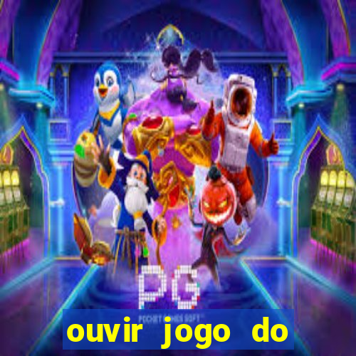 ouvir jogo do vasco ao vivo